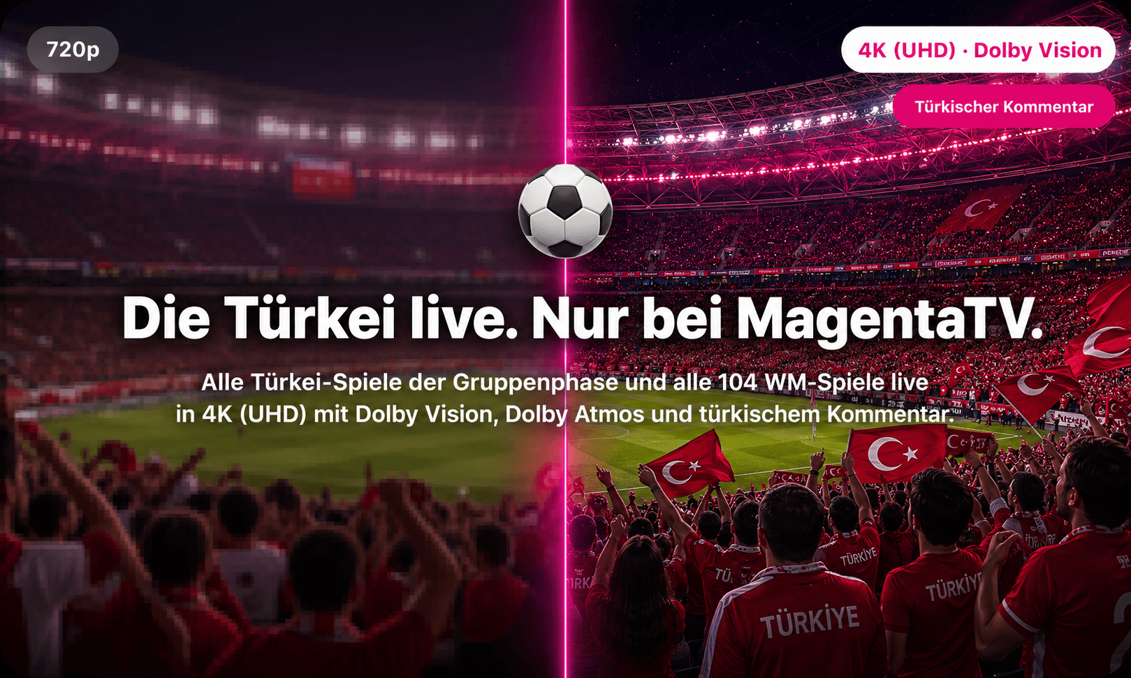 Alle Türkei-Spiele der WM nur bei MagentaTV, mit türkischem Kommentar, in 4K (UHD)